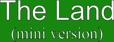 The Land (mini version)